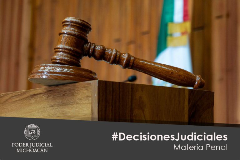 Jueces de Michoacán dictan sentencias y vinculan a proceso en casos de secuestro, extorsión y tentativa de homicidio